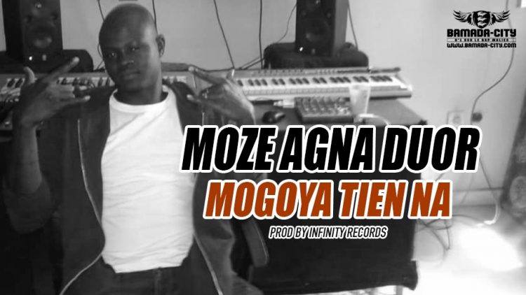 MOZE AGNA DUOR - MOGOYA TIEN NA Prod by INFINITY RECORDS