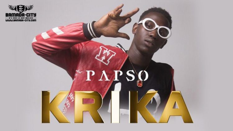 PAPSO - KRIKA extrait de la mixtape NO STOP Prod by DINA ONE