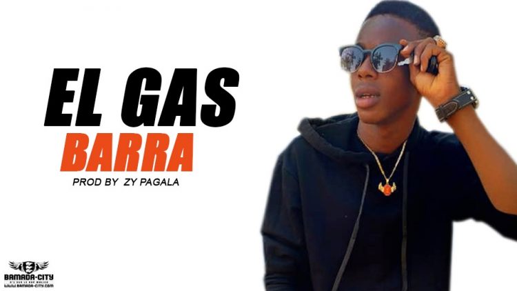 EL GAS - BARRA - Prod by ZY PAGALA