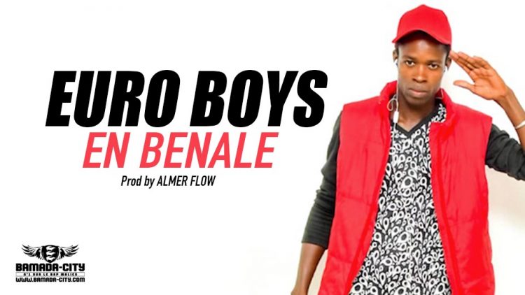 EURO BOYS DAKABANA - EN BENALE Prod by PALMER FLOW