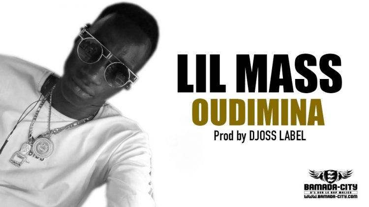 LIL MASS - OUDIMINA - Prod by DJOSS LABEL