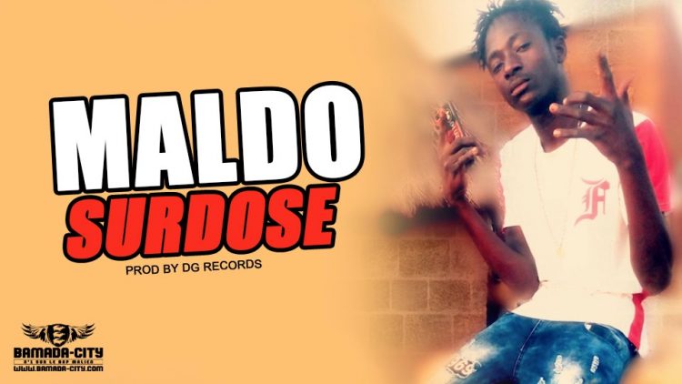 MALDO - SURDOSE Prod by DG RECORDS