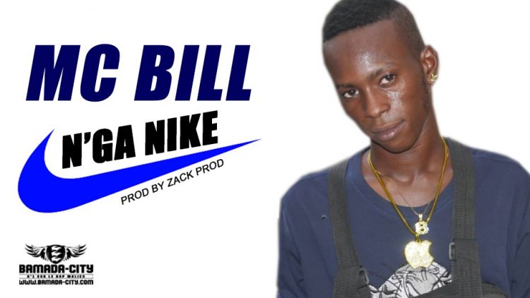 MC BILL - N'GA NIKE Prod by ZACK PROD