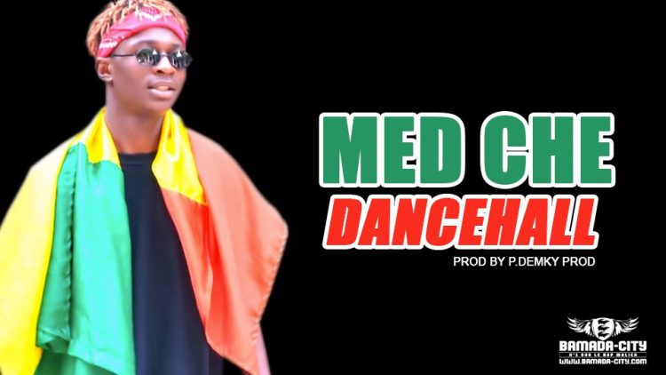 MED CHE - DANCEHALL Prod by P.DEMKY PROD