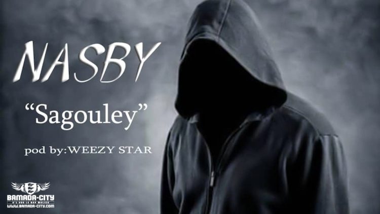 NASBY - SAGOULEY Prod by WEEZY STAR