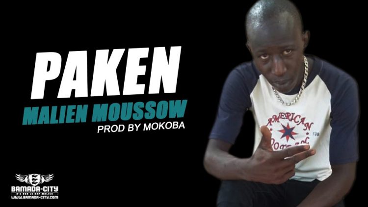 PAKEN - MALIEN MOUSSOW extrait de la mixtape WAKATI Prod by MOKOBA