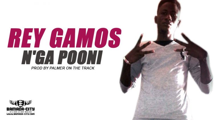 REY GAMOS - N'GA POONI - Prod by PALMER ON THE TRACK