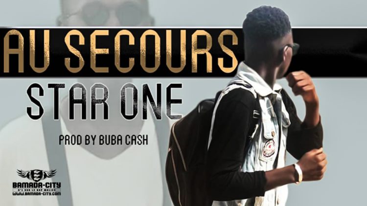 STAR ONE - AU SECOURS - Prod by BUBA CASH