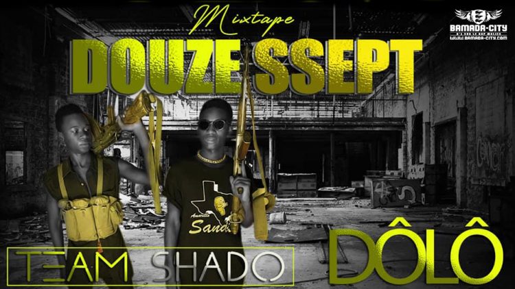 TEAM SHADO - DOUZE SSEPT (Mixtape Complète)