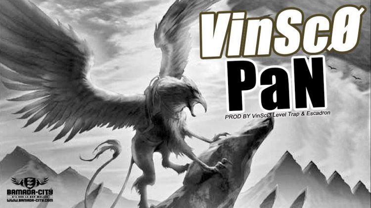 VinScØ - PaN - Prod by Aliou Escadron Studio