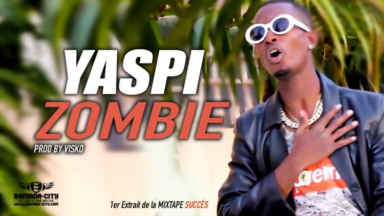YASPI - ZOMBIE 1er extrait de la mixtape SUCCÈS - Prod by VISKO