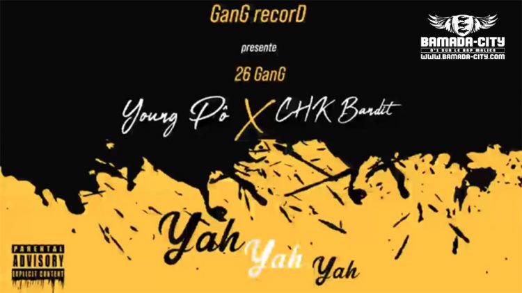 YOUNG PÔ Feat. CHK BANDIT - YAH YAH YAH (Son Officiel)