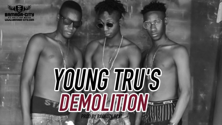 YOUNG TRU'S - DÉMOLITION - Prod by BACKOZY BEAT
