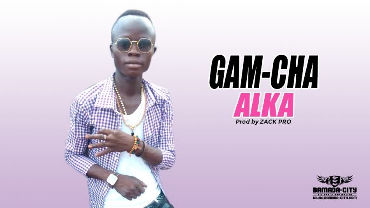 ALKA - GAM-CHA Prod by ZACK PRO