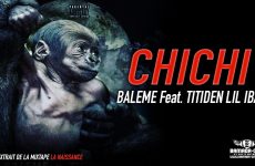 BALEME Feat. TITIDEN LIL IBA - CHICHI extrait de la mixtape LA NAISSANCE Prod by PIZZARO ON THE TRACK
