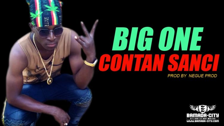 BIG ONE - CONTAN SANCI Prod by NEGUE PROD