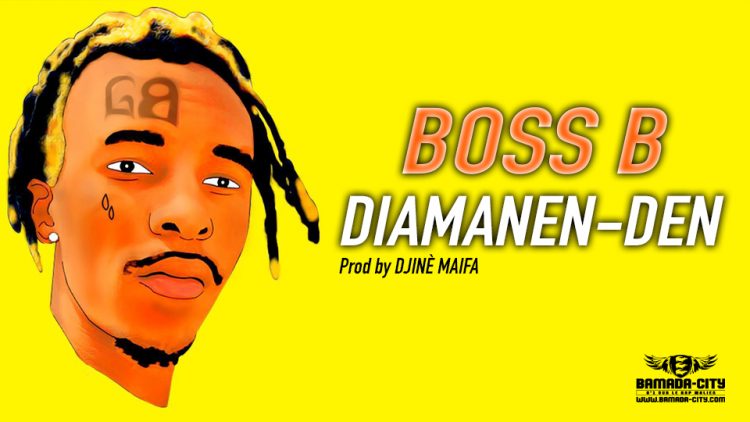 BOSS B - DIAMANEN-DEN Prod by DJINÈ MAIFA