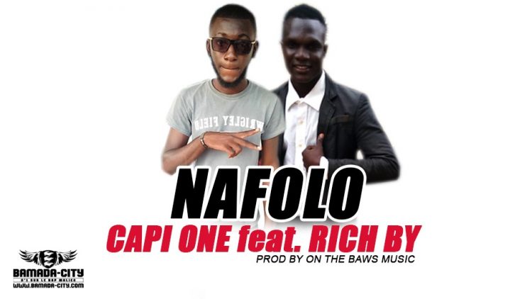 CAPI ONE feat. RICH BY - NAFOLO - Prod by ON THE BAWS MUSIC