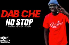 DAB CHE - NO STOP Prod by CRAZY ON THE BEAT