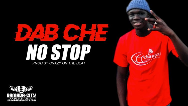 DAB CHE - NO STOP Prod by CRAZY ON THE BEAT