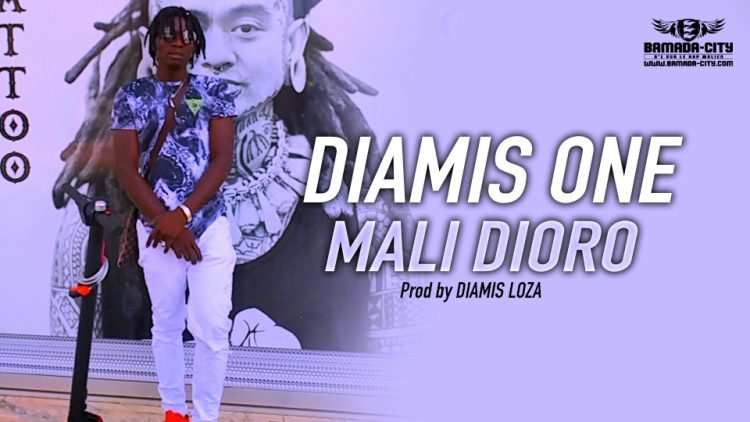 DIAMIS ONE - MALI DIORO Prod by DIAMIS LOZA