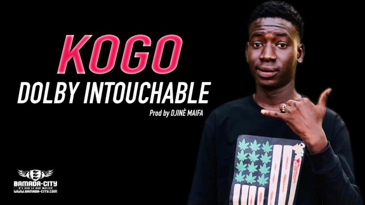 DOLBY INTOUCHABLE - KOGO Prod by DJINÈ MAIFA