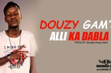 DOUZY GAM'S - ALLI KA DABLA Prod by SOULJA MUSIC