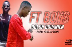 FT BOYS - BOLON DOUANIEN Prod by VISKO & P DEMKY
