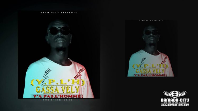 GASSA VELY - YA PAS L'HOMME Prod by CHRIS BEAT