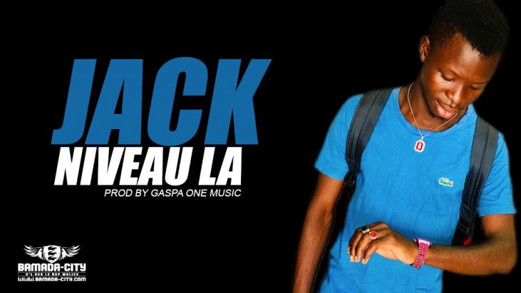 JACK - NIVEAU LA Prod by GASPA ONE MUSIC