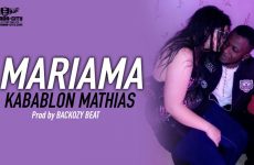 KABABLON MATHIAS - MARIAMA Prod by BACKOZY BEAT