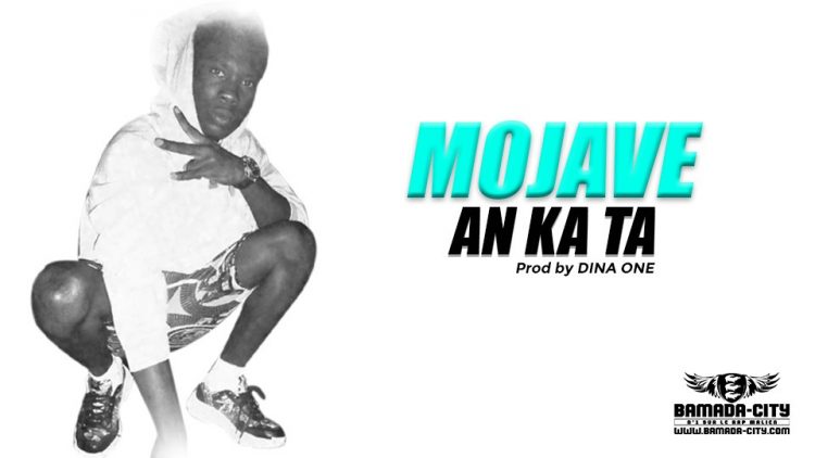 MOJAVE - AN KA TA Prod by DINA ONE