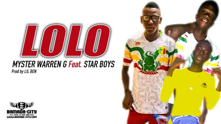 MYSTER WARREN G Feat. STAR BOYS - LOLO Prod by LIL BEN