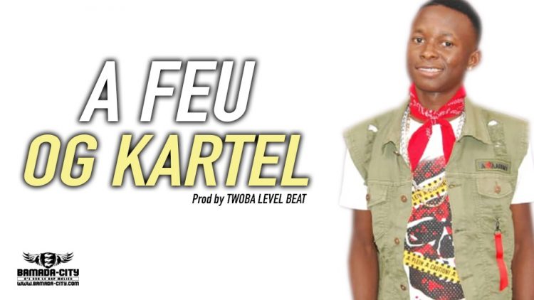 OR KARTEL - A FEU Prod by TWOBA LEVEL BEAT