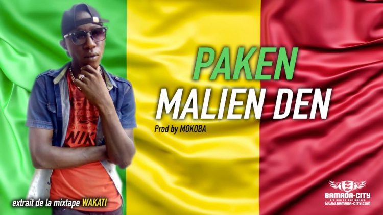 PAKEN - MALIEN DEN extrait de la mixtape WAKATI Prod by MOKOBA