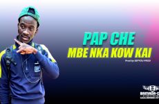PAP CHE - MBE NKA KOW KAI Prod by SEFYOU PROD