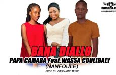 PAPA CAMARA Feat.WASSA COULIBALY - BANA DIALLO (NANFOULE) Prod by GASPA ONE MUSIC