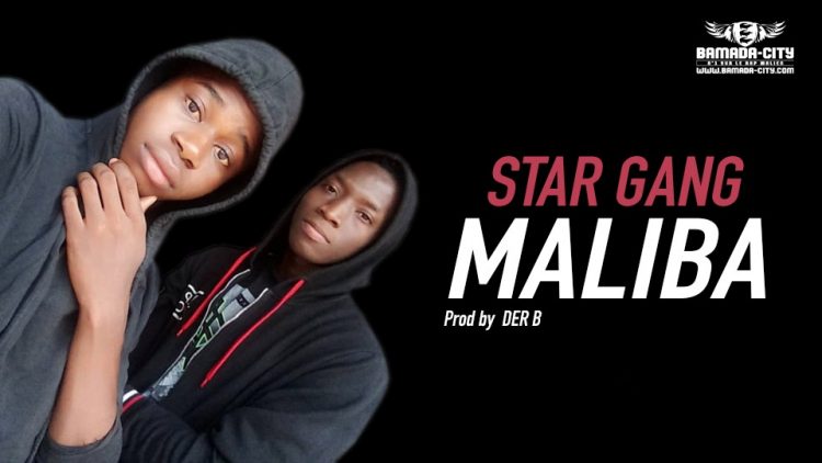STAR GANG - MALIBA Prod by DER B