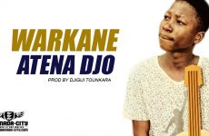 WARKANE - ATENA DJO Prod by DJIGUI TOUNKARA
