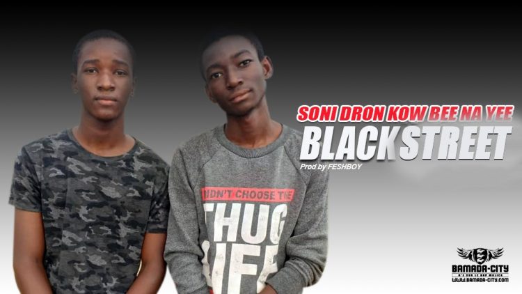 BLACK STREET - SONI DRON KOW BEE NA YEE Prod by FESHBOY