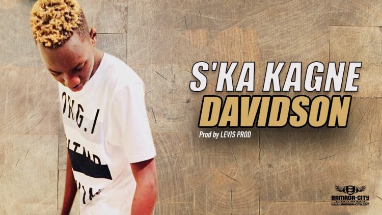DAVIDSON - S'KA KAGNE - Prod by LEVIS PROD