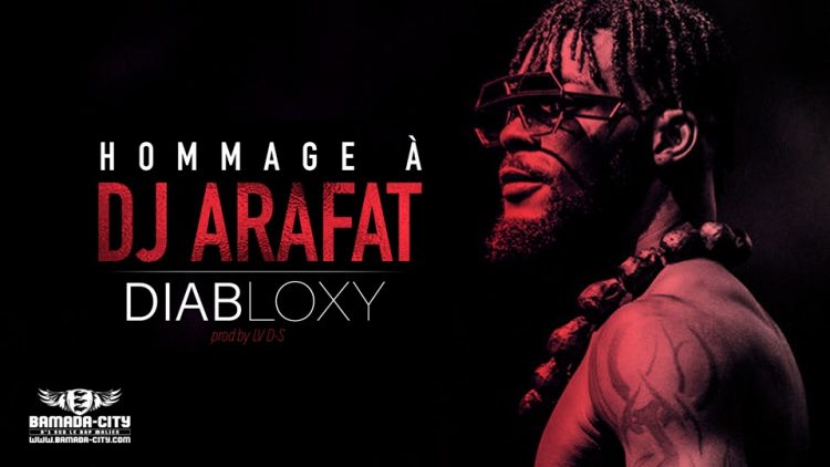 DIABLOXY - HOMMAGE À DJ ARAFAT - Prod by LVDS