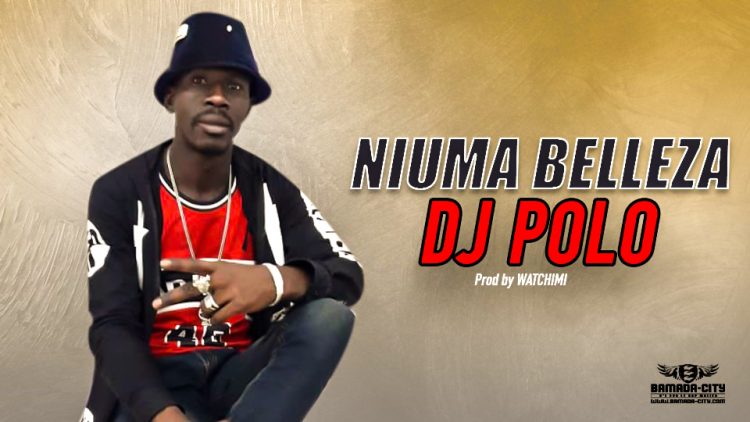 DJ POLO - NIUMA BELLEZA - Prod by WATCHIMI