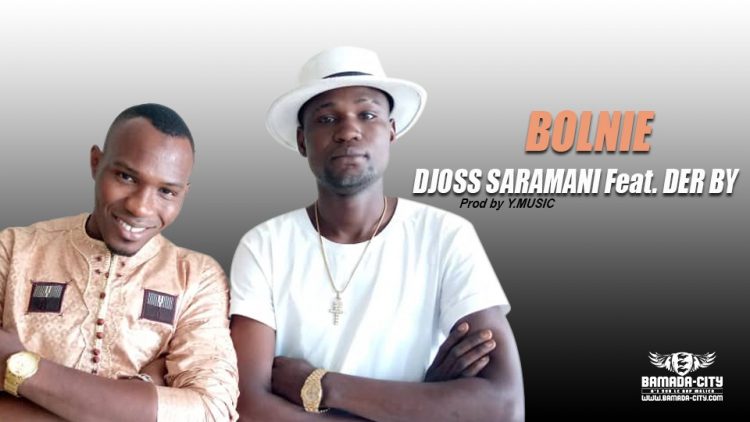 DJOSS SARAMANI Feat. DER BY - BOLNIE Prod by Y.MUSIC