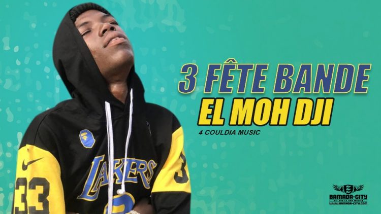 EL MOH DJI - 3 FÊTE BANDE - 4 COULDIA MUSIC