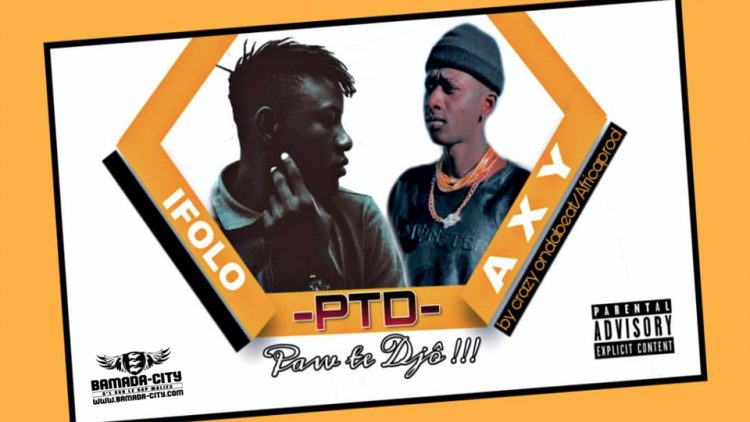 I FOLO Feat. AXY - PTD(PAW TE DJO) - Prod by CRAZY ON THE BEAT(AFRICA PROD)