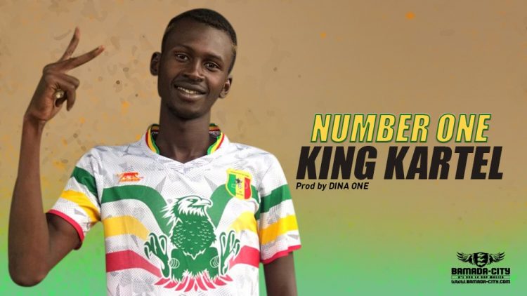 KING KARTEL - NUMBER ONE Prod by DINA ONE