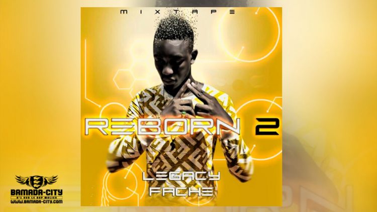 LEGACY FACHE - REBORN 2 (Mixtape Complète)