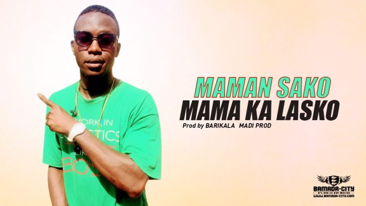 MAMA KA LASKO - MAMAN SAKO - Prod by BARIKALA MADI PROD