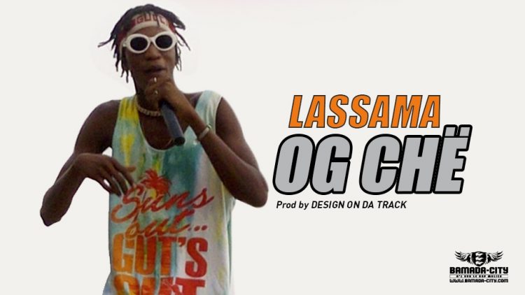 OG CHË - LASSAMA - Prod by DESIGN ON DA TRACK
